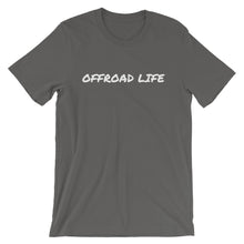 Load image into Gallery viewer, Offroad Life Short-Sleeve Unisex T-Shirt - Oddball Motorsports