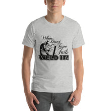 Load image into Gallery viewer, When Duct Tape Fails WELD IT Short-Sleeve Unisex T-Shirt - Light Colors - Oddball Motorsports